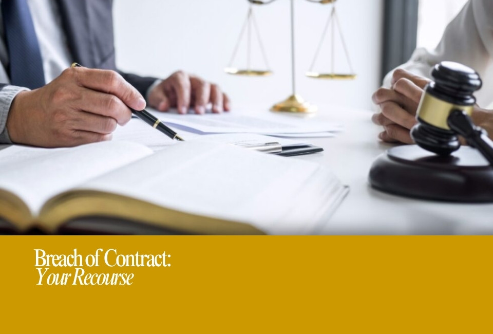 Breach of Contract: Your Recourse