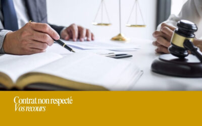 Contrat non respecté : vos recours