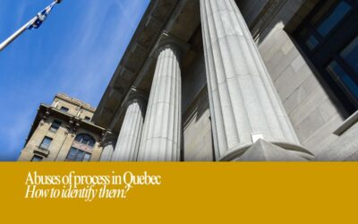 How to identify abuse of process in Quebec